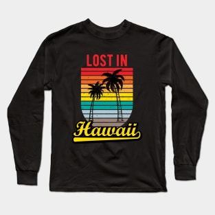 Lost in Hawaii vintage Long Sleeve T-Shirt